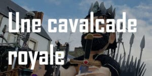 une cavalcade royale